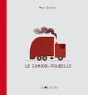 Camion-poubelle (Le) [nouvelle édition]